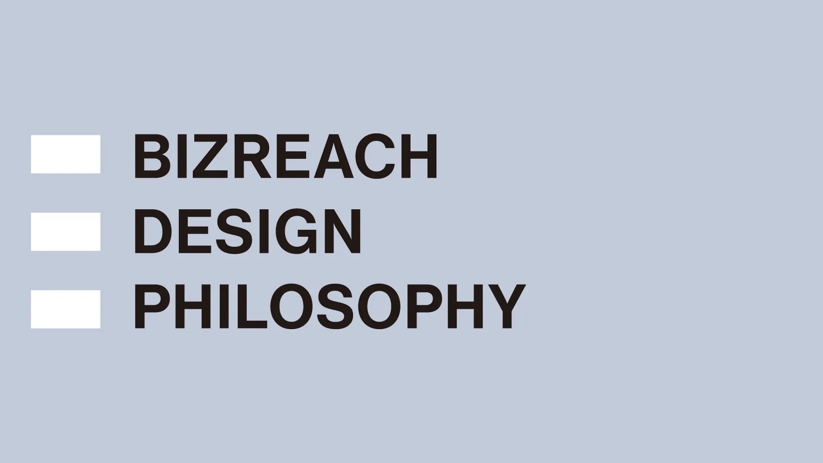 We DESIGN it. —— ビズリーチのデザイン哲学